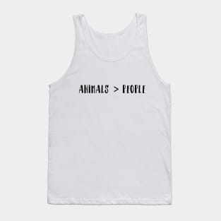 Animals Are Better Than People Tank Top